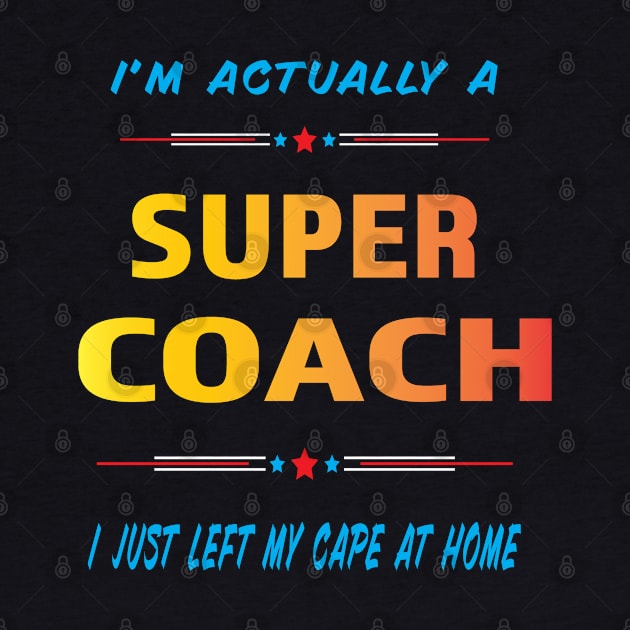 Super Coach by Shawnsonart